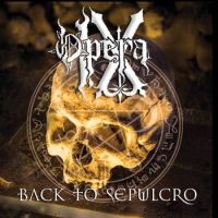 OPERA IX (Ita) - Back to Sepulcro, CD